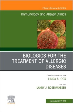 Couverture de l’ouvrage Biologics for the Treatment of Allergic Diseases, An Issue of Immunology and Allergy Clinics of North America