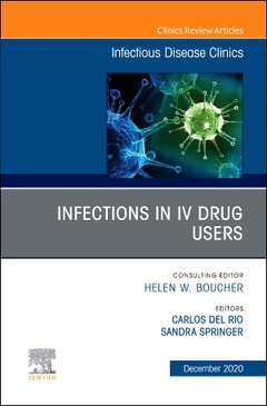 Couverture de l’ouvrage Infections in IV Drug Users, An Issue of Infectious Disease Clinics of North America