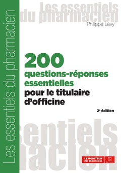 Couverture de l’ouvrage 200 questions-réponses essentielles pour le titulaire d'officine