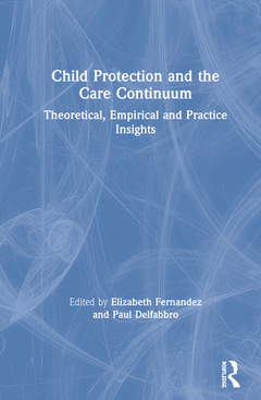 Couverture de l’ouvrage Child Protection and the Care Continuum