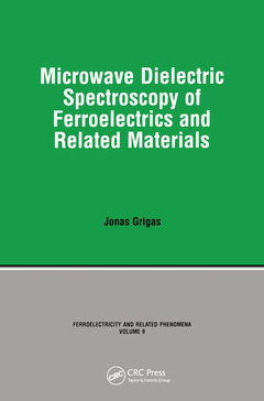 Couverture de l’ouvrage Microwave Dielectric Spectroscopy of Ferroelectrics and Related Materials