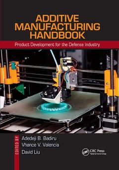Couverture de l’ouvrage Additive Manufacturing Handbook