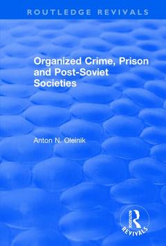 Couverture de l’ouvrage Organized Crime, Prison and Post-Soviet Societies