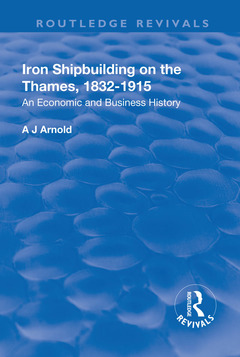 Couverture de l’ouvrage Iron Shipbuilding on the Thames, 1832–1915