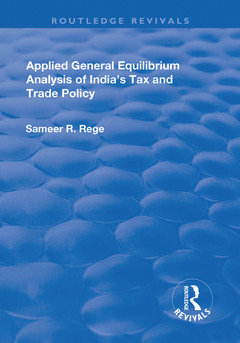 Couverture de l’ouvrage Applied General Equilibrium Analysis of India's Tax and Trade Policy