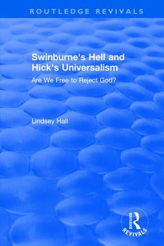 Couverture de l’ouvrage Swinburne's Hell and Hick's Universalism