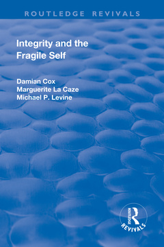 Couverture de l’ouvrage Integrity and the Fragile Self