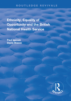 Couverture de l’ouvrage Ethnicity, Equality of Opportunity and the British National Health Service