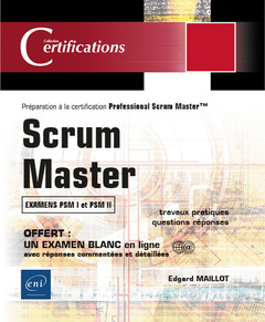Couverture de l’ouvrage Scrum Master - Préparation à la certification Professional Scrum Master (examens PSM I et PSM II)