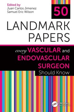 Couverture de l’ouvrage 50 Landmark Papers Every Vascular and Endovascular Surgeon Should Know