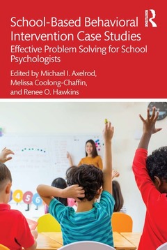 Couverture de l’ouvrage School-Based Behavioral Intervention Case Studies