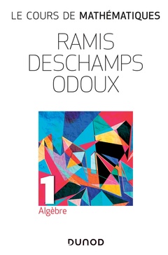 Cover of the book Le cours de mathématiques Tome 1- Algèbre