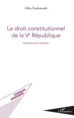 Couverture de l’ouvrage Le droit constitutionnel de la Ve République