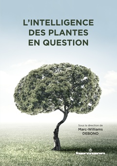 Couverture de l’ouvrage L'intelligence des plantes en question