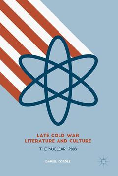 Couverture de l’ouvrage Late Cold War Literature and Culture