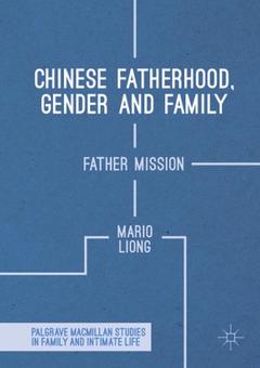 Cover of the book Chinese Fatherhood, Gender and Family
