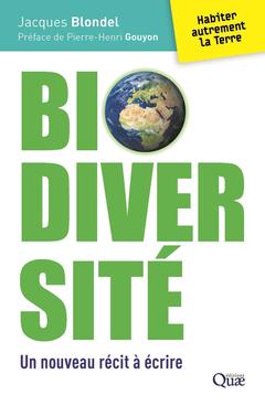 Cover of the book Biodiversité, un nouveau récit à écrire