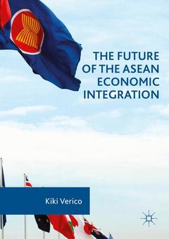 Couverture de l’ouvrage The Future of the ASEAN Economic Integration