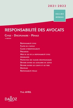 Couverture de l’ouvrage Responsabilité des avocats 2021/22. 4e éd. - Civile . Disciplinaire . Pénale