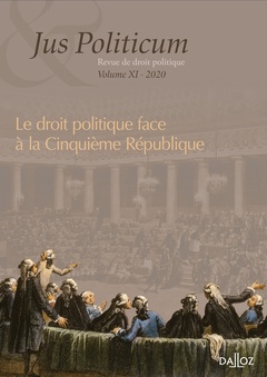 Couverture de l’ouvrage Jus politicum - Volume XI Le droit politique face à la Ve République