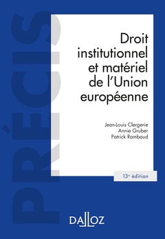 Couverture de l’ouvrage Droit institutionnel et matériel de l'Union européenne 13ed