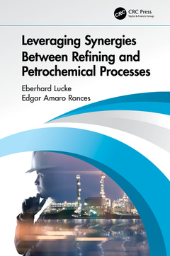 Couverture de l’ouvrage Leveraging Synergies Between Refining and Petrochemical Processes