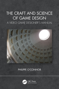 Couverture de l’ouvrage The Craft and Science of Game Design