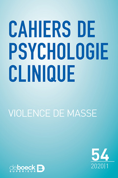 Couverture de l’ouvrage Cahiers de psychologie clinique 2020/1 - 54 - Violence de masse