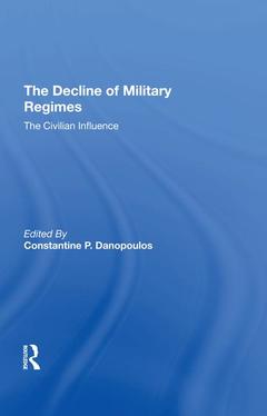 Couverture de l’ouvrage The Decline Of Military Regimes