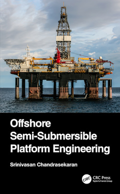 Couverture de l’ouvrage Offshore Semi-Submersible Platform Engineering