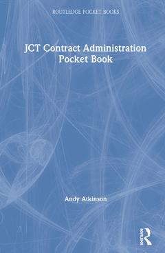 Couverture de l’ouvrage JCT Contract Administration Pocket Book