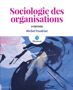 Couverture de l’ouvrage SOCIOLOGIE DES ORGANISATIONS 3e