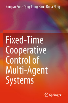 Couverture de l’ouvrage Fixed-Time Cooperative Control of Multi-Agent Systems