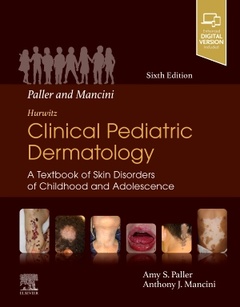 Couverture de l’ouvrage Paller and Mancini - Hurwitz Clinical Pediatric Dermatology