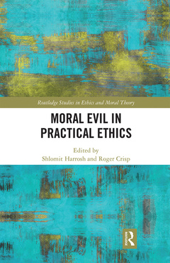 Couverture de l’ouvrage Moral Evil in Practical Ethics