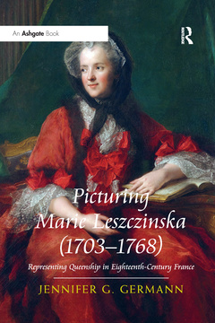 Couverture de l’ouvrage Picturing Marie Leszczinska (1703-1768)