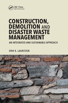 Couverture de l’ouvrage Construction, Demolition and Disaster Waste Management