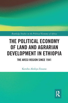 Couverture de l’ouvrage The Political Economy of Land and Agrarian Development in Ethiopia