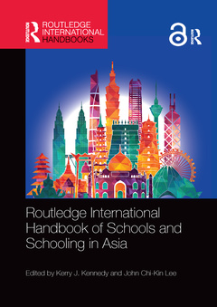 Couverture de l’ouvrage Routledge International Handbook of Schools and Schooling in Asia