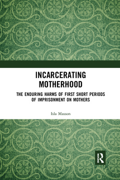 Couverture de l’ouvrage Incarcerating Motherhood