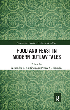 Couverture de l’ouvrage Food and Feast in Modern Outlaw Tales