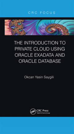 Couverture de l’ouvrage The Introduction to Private Cloud using Oracle Exadata and Oracle Database