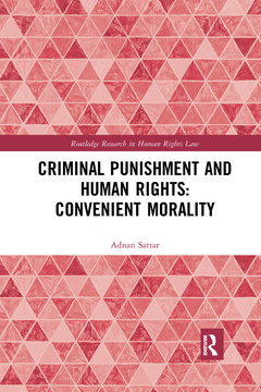 Cover of the book Criminal Punishment and Human Rights: Convenient Morality