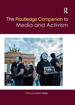 Couverture de l’ouvrage The Routledge Companion to Media and Activism