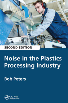 Couverture de l’ouvrage Noise in the Plastics Processing Industry