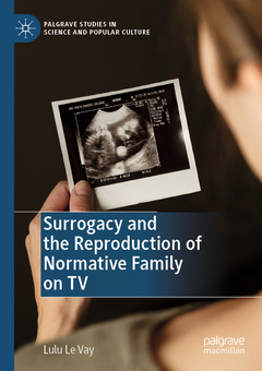 Cover of the book Surrogacy and the Reproduction of Normative Family on TV