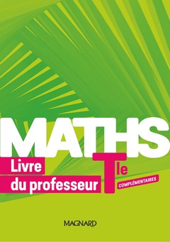 Couverture de l’ouvrage Maths Complémentaire Tle (2020) - Livre du professeur