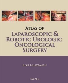Couverture de l’ouvrage Atlas of Laparoscopic and Robotic Urologic Oncological Surgery