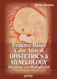 Couverture de l’ouvrage Evidence Based Color Atlas of Obstetrics & Gynecology: Diagnosis and Management