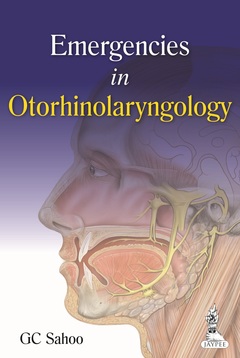 Couverture de l’ouvrage Emergencies in Otorhinolaryngology